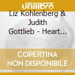Liz Kohlenberg & Judith Gottlieb - Heart Of The Earth cd