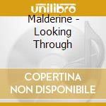 Malderine - Looking Through cd