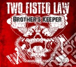 Two Fisted Law - Brother's Keeper
