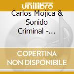 Carlos Mojica & Sonido Criminal - Competencia Es Ninguna cd