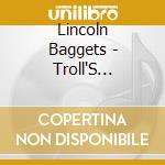 Lincoln Baggets - Troll'S Journey cd