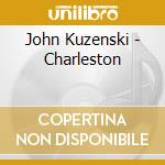 John Kuzenski - Charleston cd