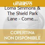 Lorna Simmons & The Shield Park Lane - Come Alive cd