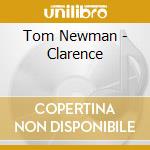 Tom Newman - Clarence cd musicale di Tom Newman