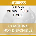 Various Artists - Radio Hits X cd