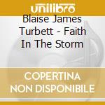 Blaise James Turbett - Faith In The Storm cd
