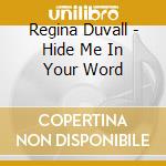 Regina Duvall - Hide Me In Your Word cd