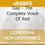 Gao - The Complete Voice Of Red cd