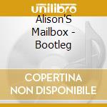 Alison'S Mailbox - Bootleg cd