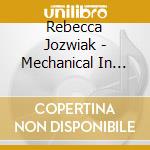 Rebecca Jozwiak - Mechanical In Nature cd