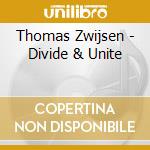 Thomas Zwijsen - Divide & Unite cd