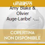 Amy Blake & Olivier Auge-Laribe' - Liszt Et Ses Heritiers cd musicale di Amy Blake & Olivier Auge