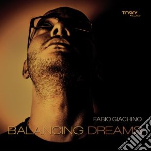 Fabio Giachino - Balancing Dream cd musicale di Fabio Giachino