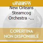New Orleans Steamcog Orchestra - Victory Through Steam cd
