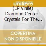 (LP Vinile) Diamond Center - Crystals For The Brass Empire lp vinile di Diamond Center