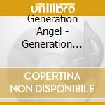 Generation Angel - Generation Angel cd