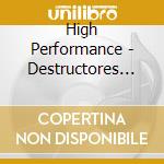 High Performance - Destructores De Beats cd