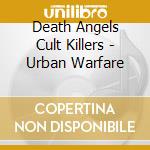 Death Angels Cult Killers - Urban Warfare cd