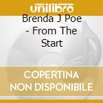 Brenda J Poe - From The Start cd