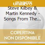 Steve Kilbey & Martin Kennedy - Songs From The Real World, Vol. 3 (Commissioned Songs) cd