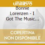 Bonnie Lorenzen - I Got The Music To Sing cd