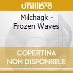 Milchagk - Frozen Waves cd