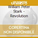 William Peter Stark - Revolution cd