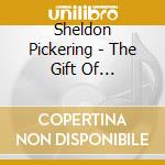 Sheldon Pickering - The Gift Of Christmas cd