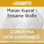 Marian Kuprat - Einsame Wolfe cd