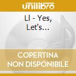 Ll - Yes, Let's... cd