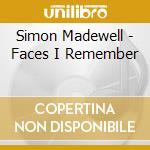 Simon Madewell - Faces I Remember cd