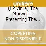 (LP Vinile) The Morwells - Presenting The Morwells cd