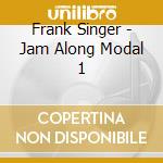 Frank Singer - Jam Along Modal 1 cd