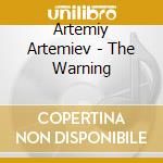 Artemiy Artemiev - The Warning cd