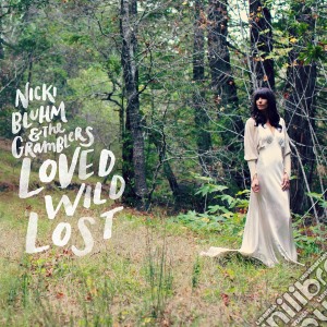 (LP Vinile) Nicki Bluhm And The Gramblers - Loved Wild Lost lp vinile di Nikky & the g Bluhm