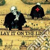 Lay It On The Line - A Prelude To The Process cd
