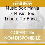 Music Box Mania - Music Box Tribute To Bring Me Horizon cd