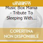Music Box Mania - Tribute To Sleeping With Sirens cd