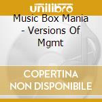 Music Box Mania - Versions Of Mgmt cd