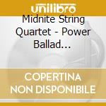 Midnite String Quartet - Power Ballad Heartstrings cd