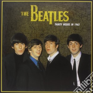 Beatles (The) - Thirty Weeks In 1963 (Lp+Book) cd musicale di Beatles (The)