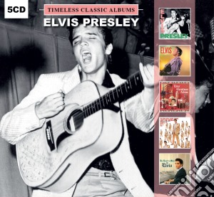 Elvis Presley - Timeless Classic Albums (5 Cd) cd musicale di Elvis Presley