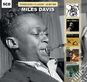 Miles Davis - Timeless Classic Albums (5 Cd) cd musicale di Miles Davis