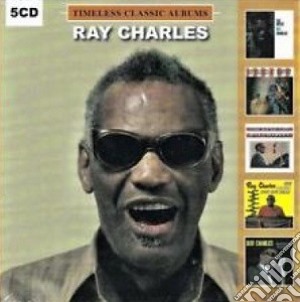 Ray Charles - Timeless Classic Albums (5 Cd) cd musicale di Ray Charles