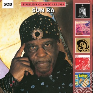 Sun Ra - Timeless Classic Albums (5 Cd) cd musicale di Sun Ra