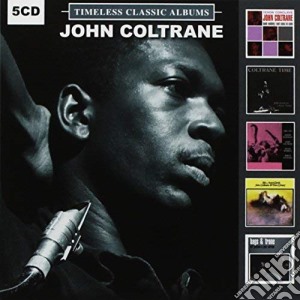 John Coltrane - Timeless Classic Albums (5 Cd) cd musicale di John Coltrane & Friends