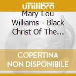 Mary Lou Williams - Black Christ Of The Andes cd