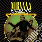 (LP Vinile) Nirvana - Drain You: Live At The Pier 48, Seattle, December 13th, 1993