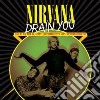 (LP Vinile) Nirvana - Drain You: Live At The Pier 48, Seattle, December 13th, 1993 cd
