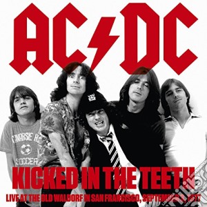 (LP Vinile) Ac/Dc - Kicked In The Teeth - Live At The Old Wa lp vinile di AC/DC